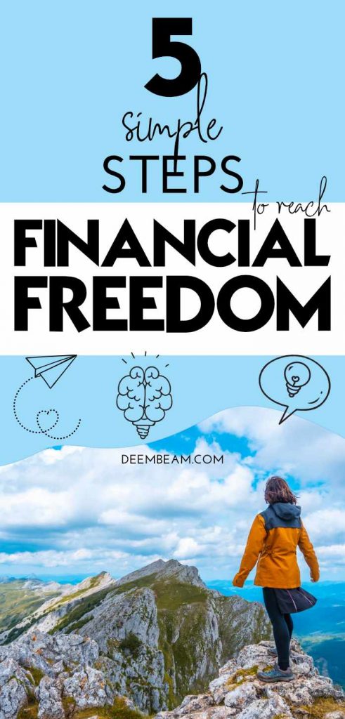 5 General Steps To Reach Financial Freedom Deembeam 5 General Steps To Reach Financial Freedom Deembeam